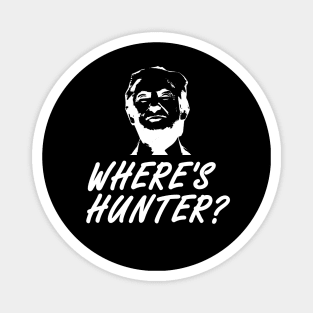 WHERE IS HUNTER T-SHIRT Magnet